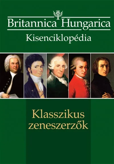 Expressz kézbesítés Klasszikus zeneszerzők - Britannica Hungarica kisenciklopédia