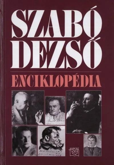 Exkluzív ajánlat Szabó Dezső - Enciklopédia