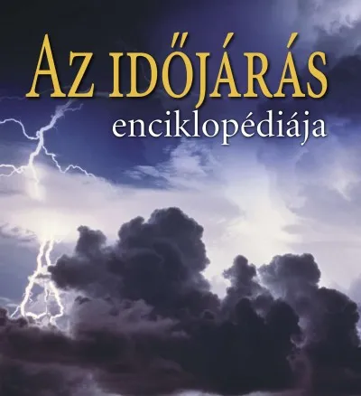 Vedd meg most Az időjárás enciklopédiája