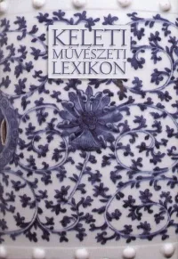 Népszerű Keleti művészeti lexikon