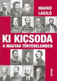 Ki kicsoda a magyar történelemben Biztonságos vásárlás