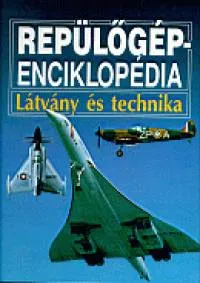Repülőgép-enciklopédia - Látvány és technika Kedvezmény