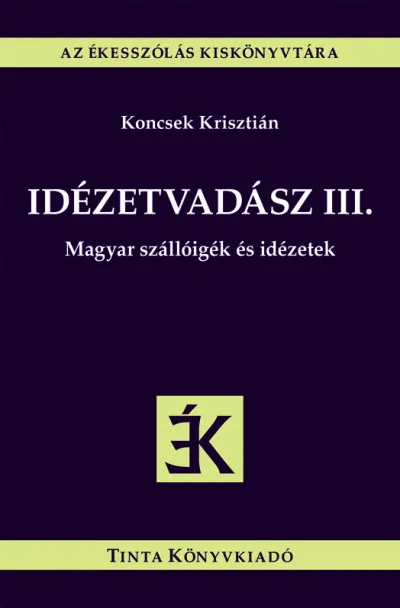 Idézetvadász III. - Magyar szállóigék és idézetek Szezonális akció