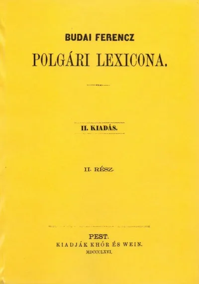 Legkelendőbb Budai Ferencz polgári lexikona II.