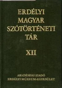 Olcsóbb Erdélyi magyar szótörténeti tár XII. - Szák-Táv