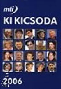 Akció MTI - Ki Kicsoda 2006 I-II.