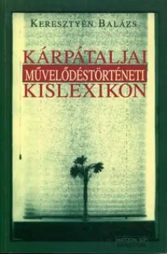 Biztonságos fizetés Kárpátaljai művelődéstörténeti kislexikon