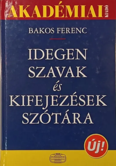 Különleges ajánlat Idegen szavak és kifejezések szótára