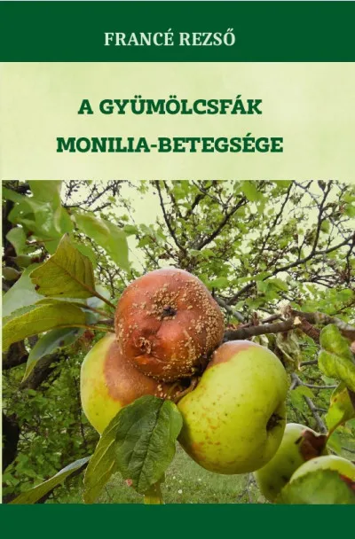 A gyümölcsfák monilia-betegsége Olcsó