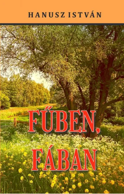 Fűben, fában Ne maradj le