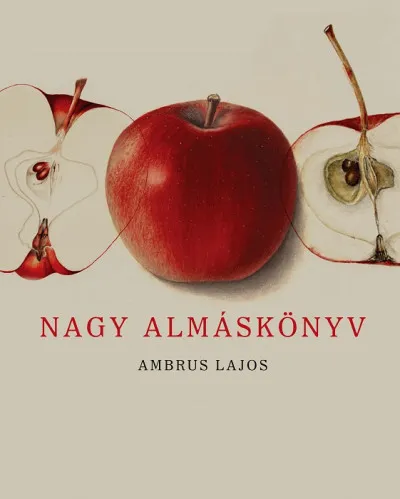 Gyors szállítás Nagy Almáskönyv - Második bővített kiadás