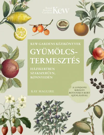 Vedd meg online Gyümölcstermesztés - Házikertben szakszerűen, könnyedén