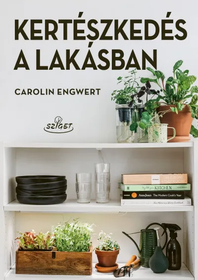 Kertészkedés a lakásban Korlátozott ajánlat