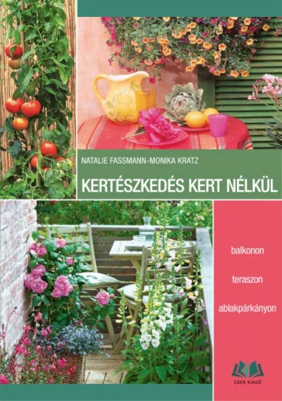 Kertészkedés kert nélkül Vedd meg online