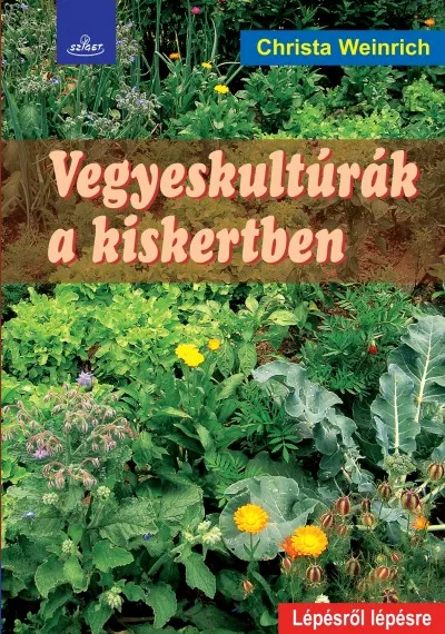 Szuper ajánlat Vegyeskultúrák a kiskertben