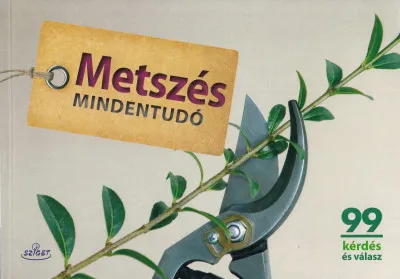 Metszés mindentudó - 99 lényegre törő válasz Vedd meg online