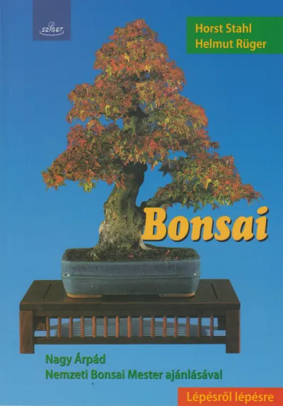 Bonsai - Lépésről lépésre Rendeld meg most