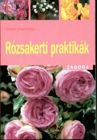 Szuper akció Rózsakerti praktikák