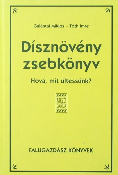 Dísznövény zsebkönyv - Hová, mit ülétessünk? Biztonságos vásárlás