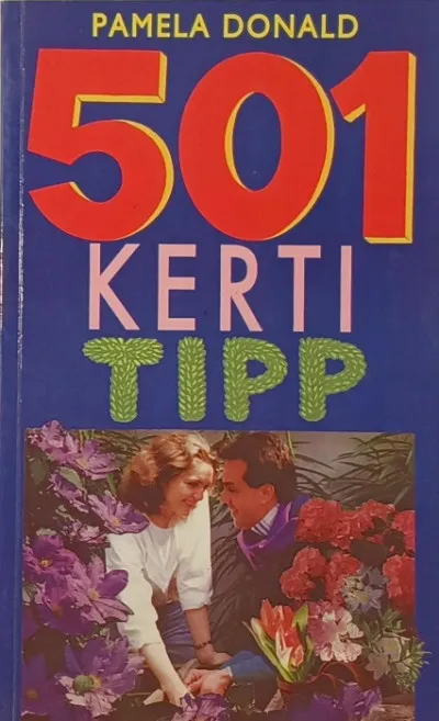 Legjobb ár 501 kerti tipp