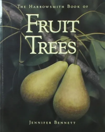 The Harrowsmith book of fruit trees Olcsó