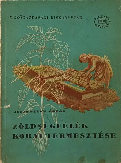 Akciós ár Zöldségfélék korai termesztése