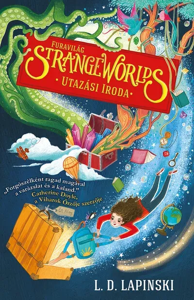 Strange Worlds - Furavilág Utazási Iroda 1. - L. D. Lapinski Gyors szállítás
