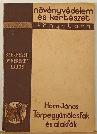 Törpegyümölcsfák és alakfák Olcsóbb