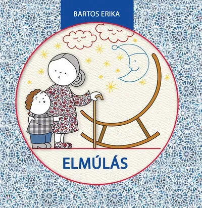 Újdonság Elmúlás (Új kiadás) - Bartos Erika