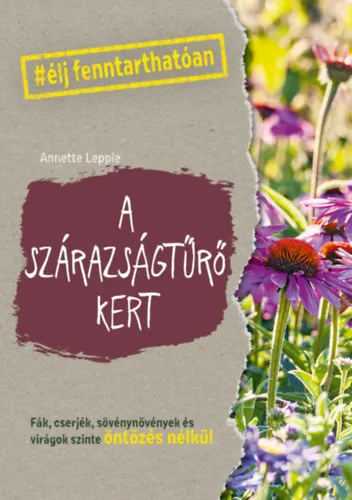 A szárazságtűrő kert Legnépszerűbb