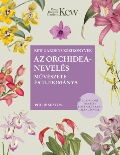Kiárusítás Az orchideanevelés művészete és tudománya