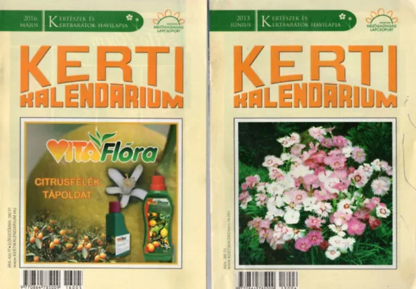 Utolsó esély 7 db Kerti Kalendárium 2013. június, 2016. május, 2016 június, 2016. október, 2017. június, 2017. szeptember, 2017. október