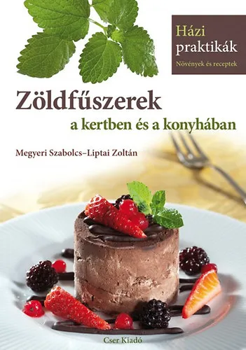 Szezonális akció Zöldfűszerek a kertben és a konyhában