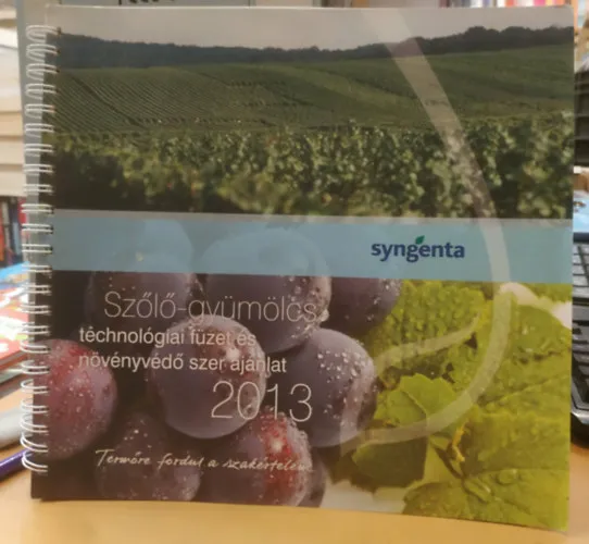Szőlő-gyümölcs technológiai füzet és növényvédő szer ajánlat 2013 Szuper akció