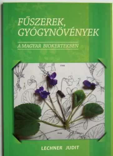 Végkiárusítás Fűszerek, gyógynövények - A magyar biokertekben