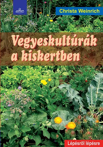 Biztonságos fizetés Vegyeskultúrák a kiskertben