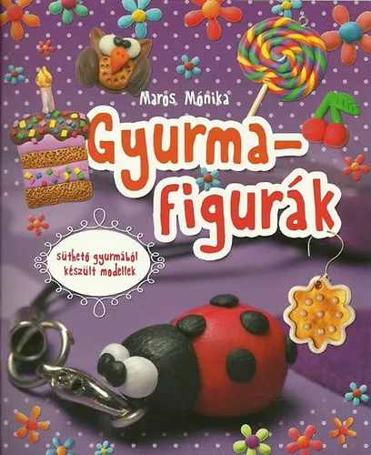 Kiárusítás Gyurmafigurák - Süthető gyurmából készült modellek