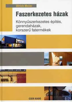 Azonnal elérhető Faszerkezetes házak - Könnyűszerkezetes építés, gerendaházak