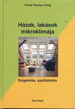Ajánlat Házak, lakások mikroklímája - Szigetelés, szellőztetés