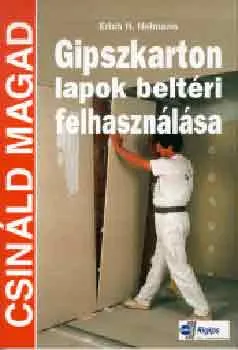 Gipszkarton lapok beltéri felhasználása (Csináld magad!) Kedvezmény