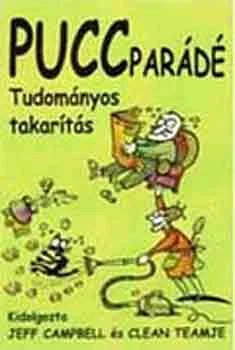 Puccparádé - Tudományos takarítás Gyors szállítás