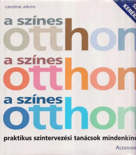 A színes otthon (Színkorong melléklettel) Szuper akció