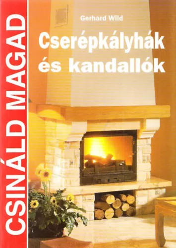 Cserépkályhák és kandallók (Csináld Magad) Biztonságos fizetés