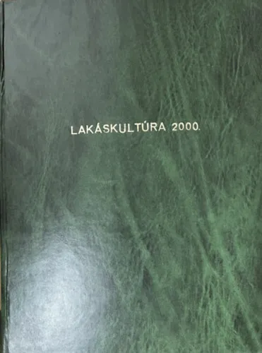 Szuper ajánlat Lakáskultúra XXXV. évfolyam 2000/1-12. szám (egybekötve)