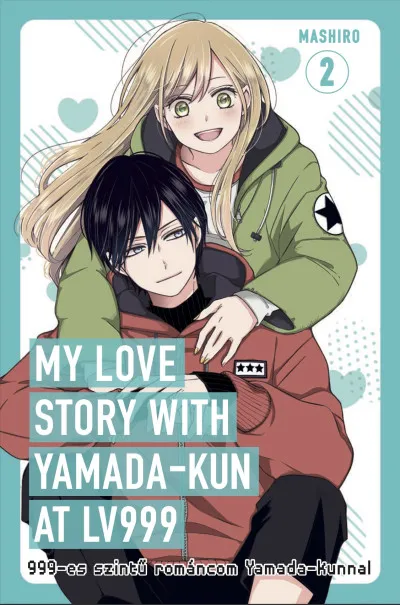 Kihagyhatatlan ajánlat My Love Story with Yamada-kun at LV999 2. - 999-es szintű románcom Yamada-kunnal 2.