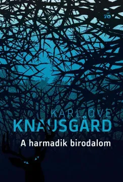 Hajnalcsillag-sorozat 3. - A harmadik birodalom - Karl Ove Knausgard Biztonságos vásárlás