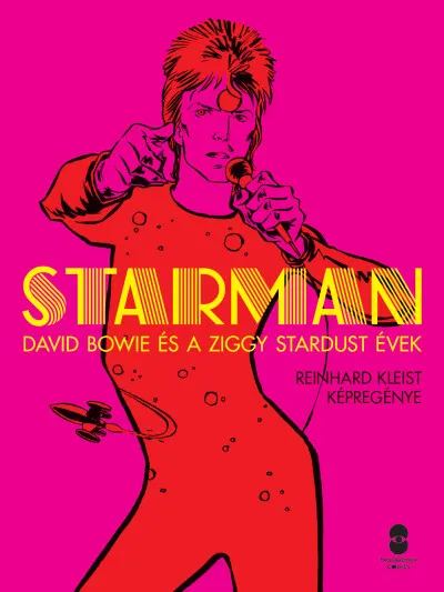 Starman - David Bowie és a Ziggy Stardust évek Vedd meg most
