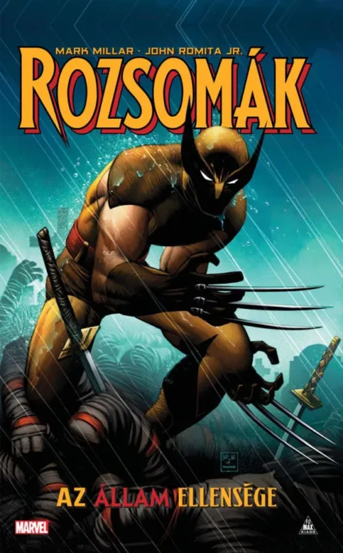 Rozsomák - Az állam ellensége - Mark Millar Vásárlói kedvenc