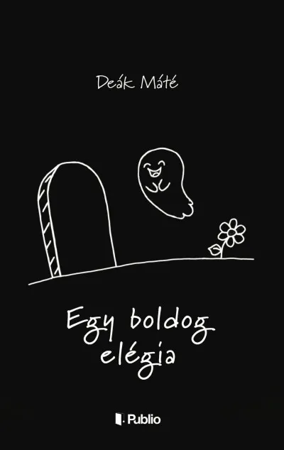 Gyors kiszállítás Egy boldog elégia