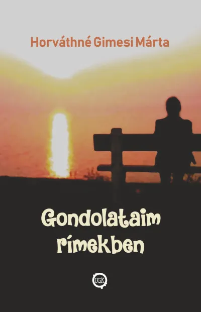Legnépszerűbb Gondolataim rímekben